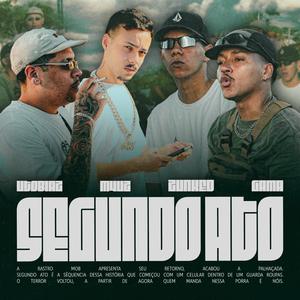 Segundo Ato (feat. Gama D., Zunked, UTobiaz & M4Uz)