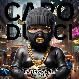 Baggage (I’m Paid)