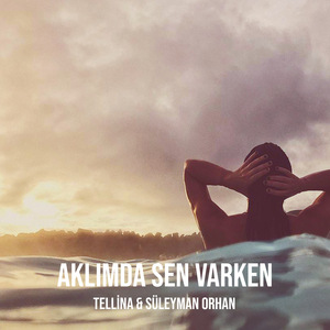 Aklımda Sen Varken