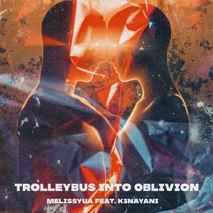 Trolleybus into Oblivion