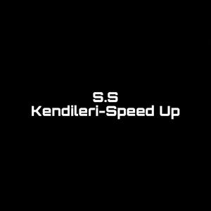 Kendileri-Speed Up