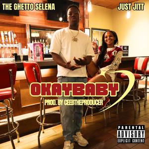 Okay Baby (feat. Just Jitt)