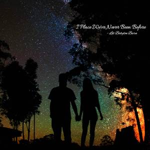 A Place We've Never Been Before (Live Acoustic)