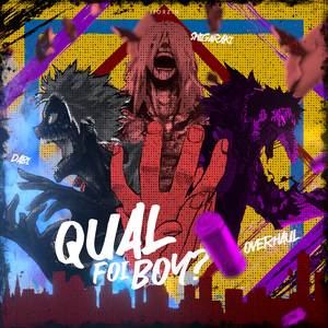 Qual Foi Boy? (Shigaraki, Dabi e Overhaul)