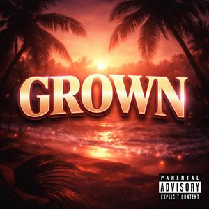 GROWN