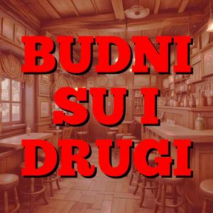 Budni su i drugi