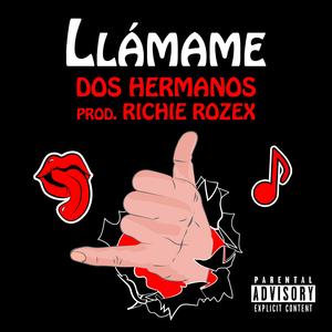 Llamame (feat. RICHIE ROZEX)