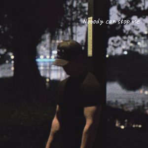 不可阻挡Nobody can stop me