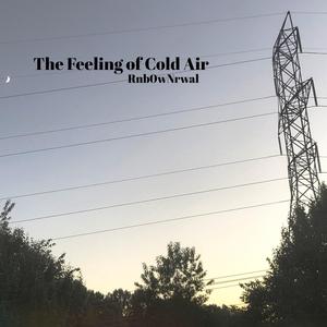 The Feeling Of Cold Air