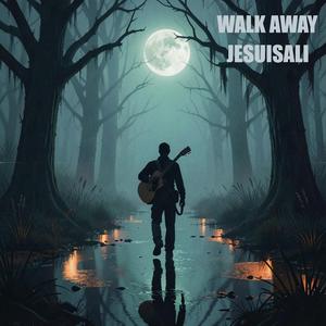 Walk Away