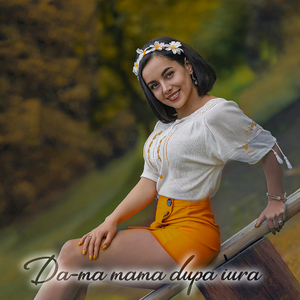 Da-ma mama dupa Iura