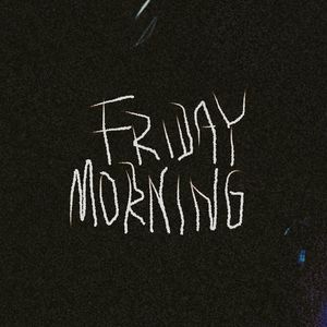 Friday Morning