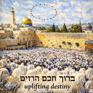 Uplifting Destiny 2 בָּרוּךְ חֲכַם הָרָזִים