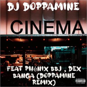 Cinema (Doppamine Remix)
