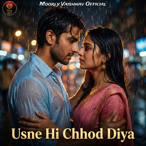 Usne Hi Chhod Diya
