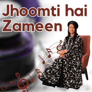 Jhoomti Hai Zameen