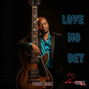 Love No Dey (Acoustic)