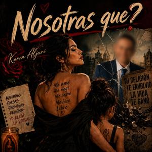 Nosotras que?