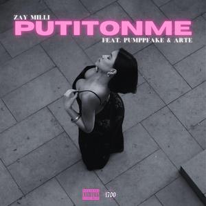 PutItOnMe (feat. Pumppfake & ARTE)
