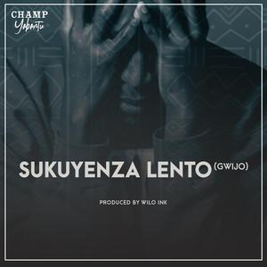 Sukuyenza lento (gwijo) (Radio Edit)