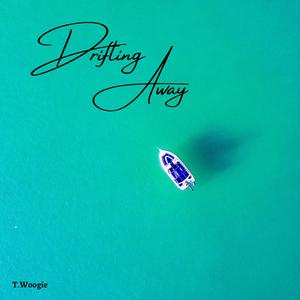 Drifting Away