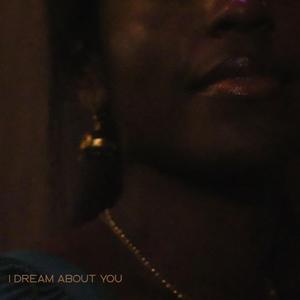 I Dream About You
