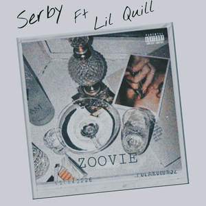 Zoovie (feat. Lil Quill)