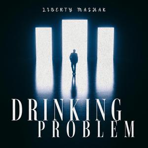 Drinking Problem