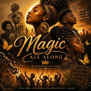 Magic All Along