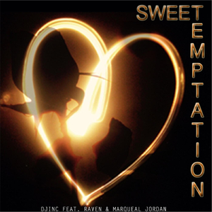 Sweet Temptation (feat. Marqueal Jordan & Raven)