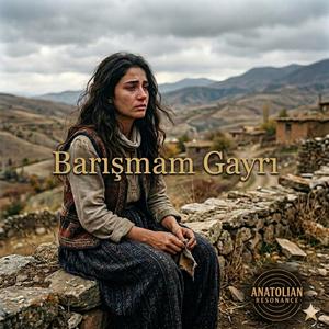Barışmam Gayrı