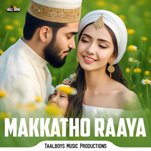 Makkatho Raaya