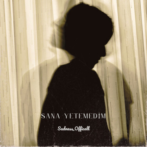 Sana Yetemedim
