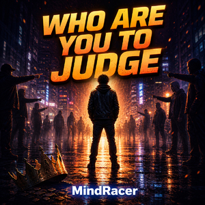 Who Are You to Judge (Remastered 2026)