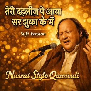 Teri Dahleez Pe Aaya Sar Juka ke Mein