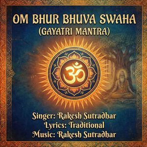Om Bhur Bhuva Swaha