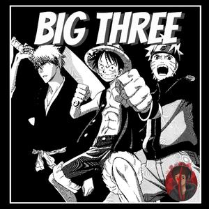 Big Three (Luffy, Naruto, Ichigo Rap) (feat. McGwire & IAMCHRISCRAIG)