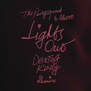 Lights Out (DEXTER KING Remix)