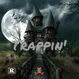 Trappin'
