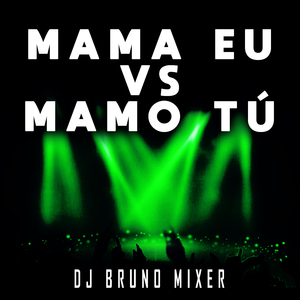 Mama Eu Vs Mamo Tú