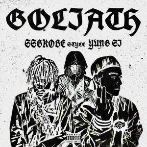 GOLIATH (feat. SSGKobe & Style)