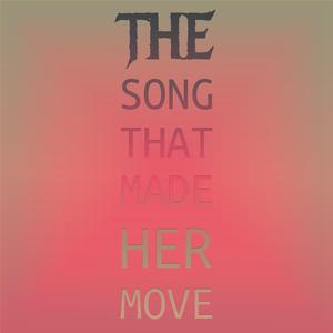 The Song That Made Her Move