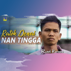 Ratok Denai Nan Tingga