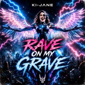 Rave on my Grave (Hardstyle)