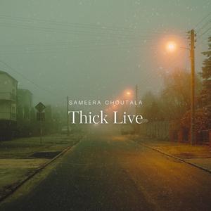 Thick Live