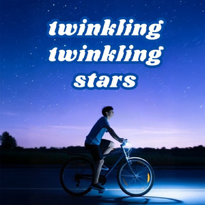 twinkling twinkling stars