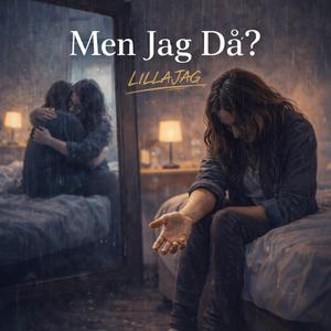 Men Jag Då ?