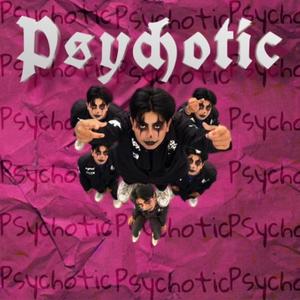Psychotic
