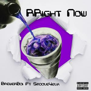RRight Now (feat. Smoove4eva)