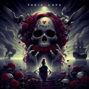 Toxic Love
